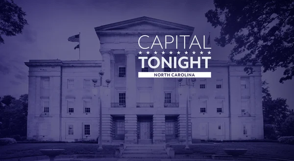 Live: Capital Tonight North Carolina
