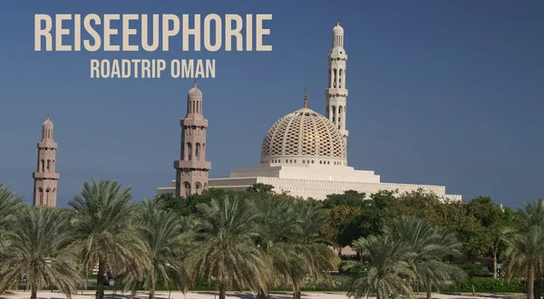 Reiseeuphorie: Roadtrip Oman