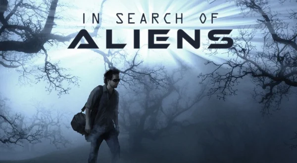 In Search of Aliens