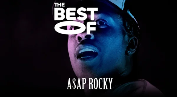 The Best of A$AP Rocky