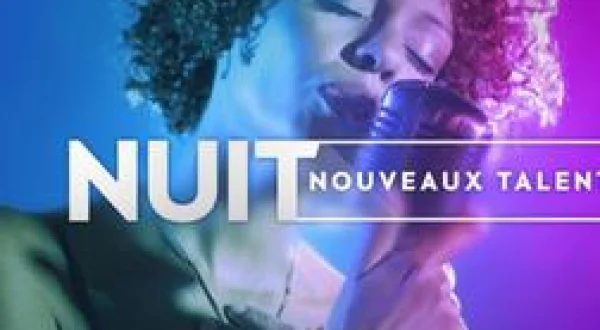 Nuit nouveaux talents