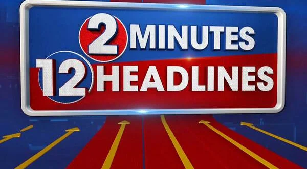 2 Minutes 12 Headlines
