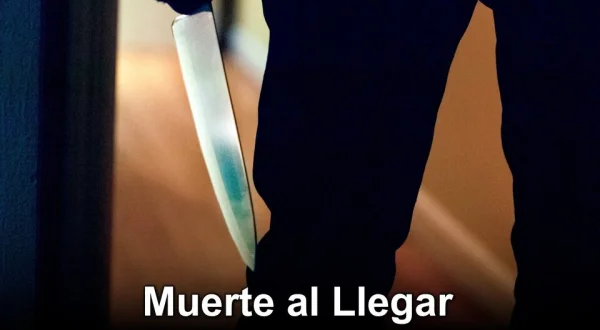 Muerte al Llegar