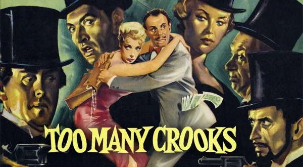 Too Many Crooks