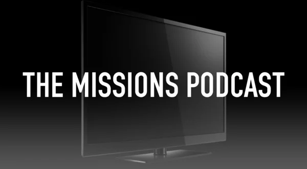 The Missions Podcast