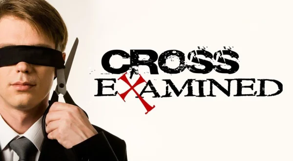 Cross Examined