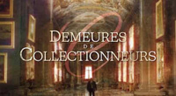 Demeures de collectionneurs