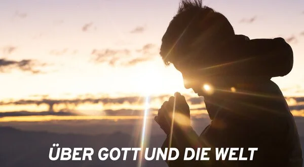 Über Gott und die Welt