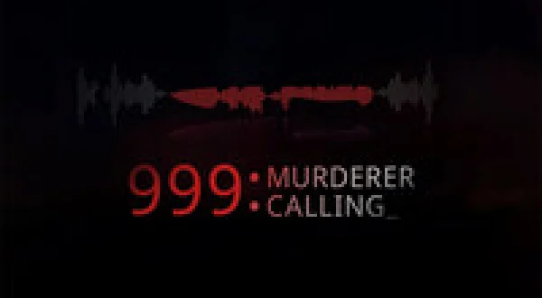 999 Murderer Calling
