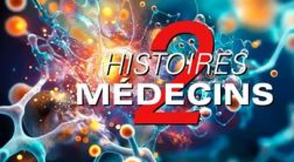 Histoires 2 médecins