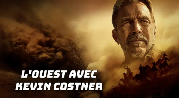 L'Ouest avec Kevin Costner