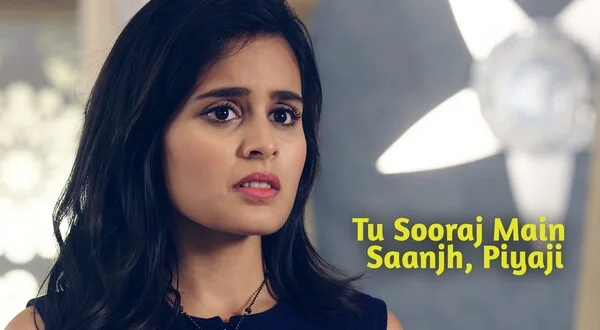 Tu Sooraj Main Saanjh, Piyaji