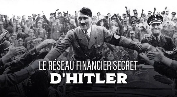 Le réseau financier secret d'Hitler