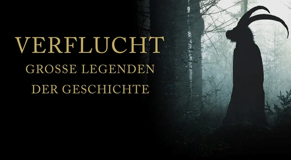 Verflucht - Große Legenden der Geschichte