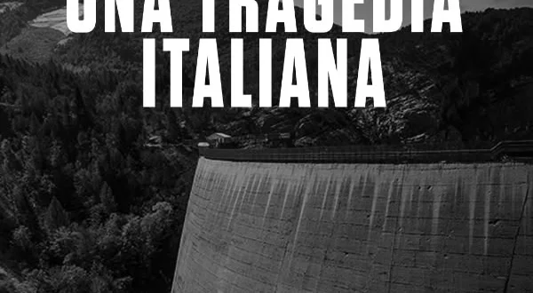 Vajont: una tragedia italiana