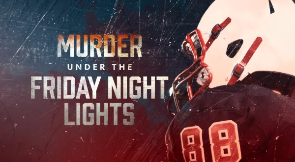 Murder Under The Friday Night Lights