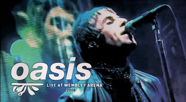 Oasis: Live at Wembley Arena 2008