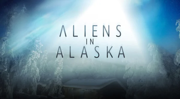 Εξωγήινοι στην Αλάσκα | Aliens In Alaska