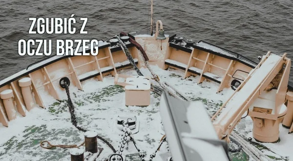 Zgubić z oczu brzeg