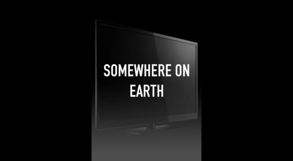 Somewhere On Earth