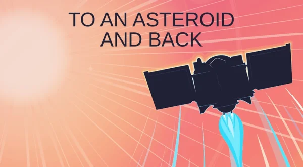 To an Asteroid and Back