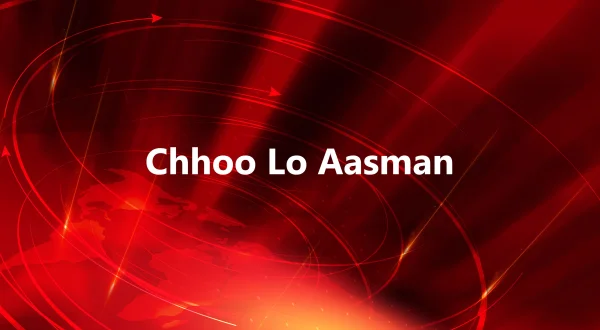 Chhoo Lo Aasman