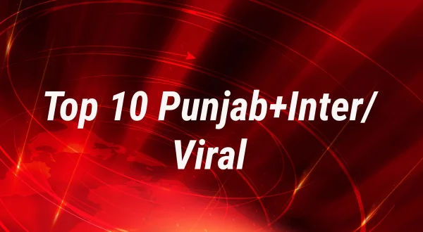Top 10 Punjab+Inter/Viral
