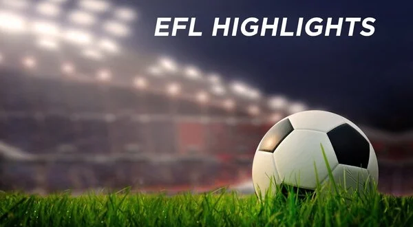 EFL Highlights