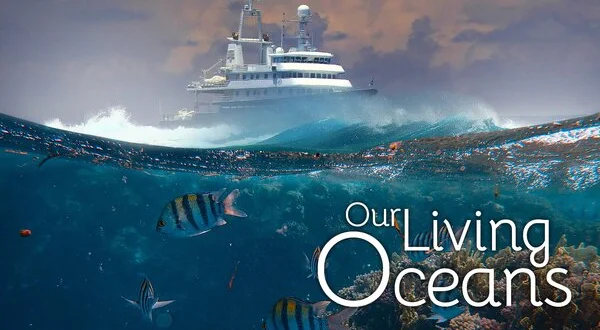 Our Living Oceans