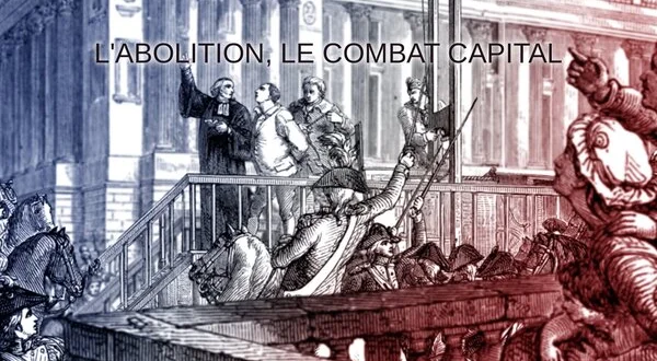 L'abolition, le combat capital