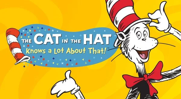 The Cat in the Hat Knows a Lot About That!