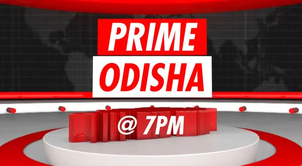 Prime Odisha @ 7PM