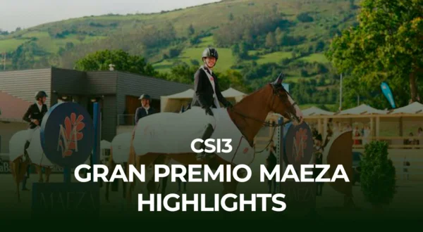 CSI3* Gran Premio Maeza Highlights