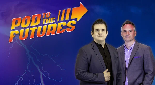 Live: Pod to the Futures