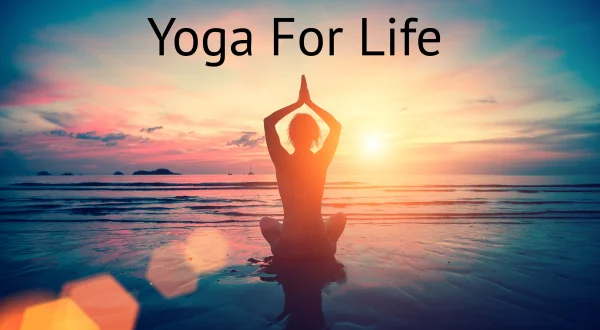 Yoga For Life