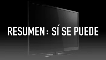Resumen: Sí se puede