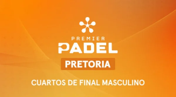 Premier Padel. Pretoria: Cuartos de Final Masculino 1