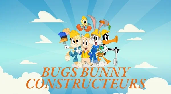Bugs Bunny Constructeurs