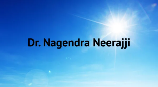 Dr. Nagendra Neerajji