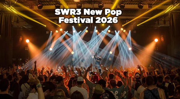 SWR3 New Pop Festival 2026