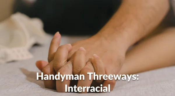 Handyman Threeways: Interracial
