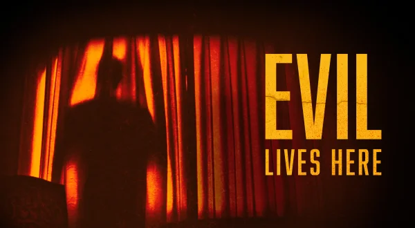 Evil Lives Here