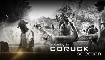 The Story of GORUCK Selection