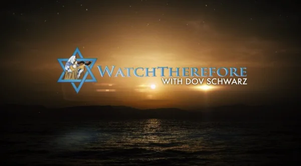 Watch Therefore with Dov Schwarz