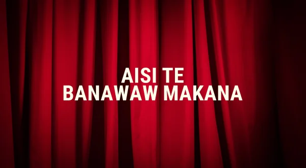 Aisi Te Banawaw Makana
