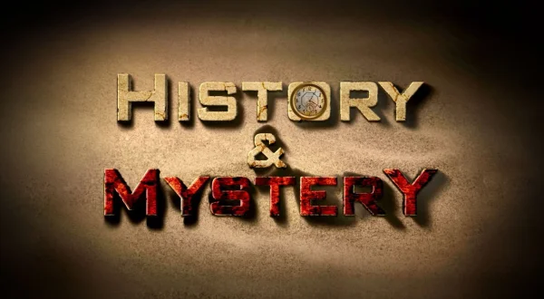 History \u0026 Mystery