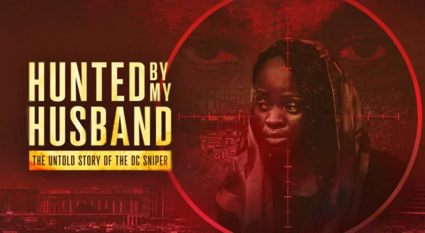 Hunted by My Husband: The Untold Story of the DC Sniper