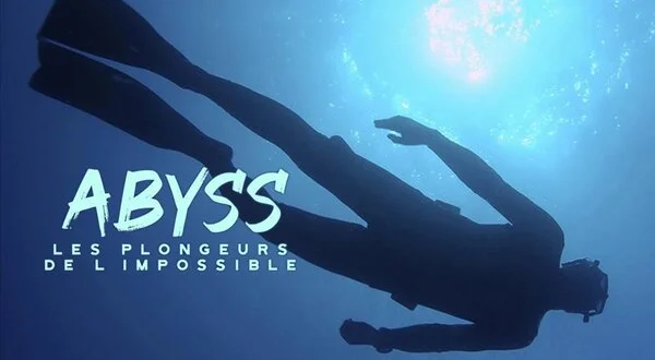 Abyss, les plongeurs de l'impossible