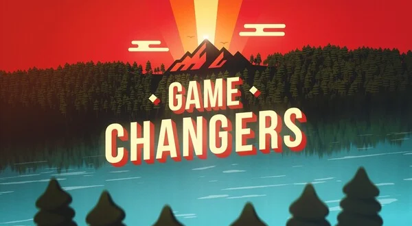 Game Changers