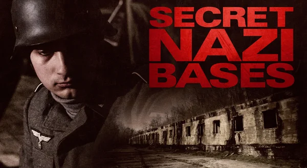Secret Nazi Bases